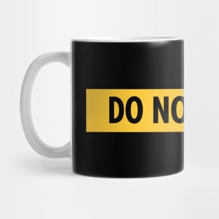 do not cross Mug